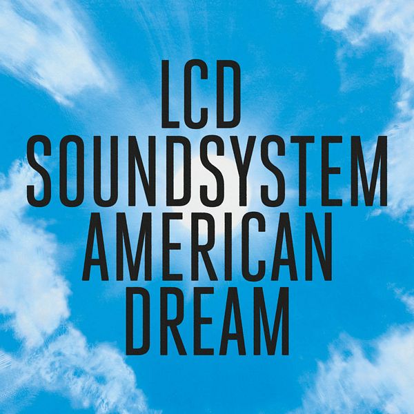 U prodaji LCD Soundsystem “American Dream”