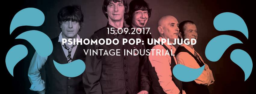 Psihomodo Pop “Unpljugd” u Vintage Industrial Baru