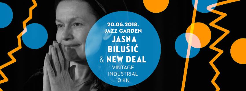 Jasna Bilušić & New Deal u Vintage Industrial Baru