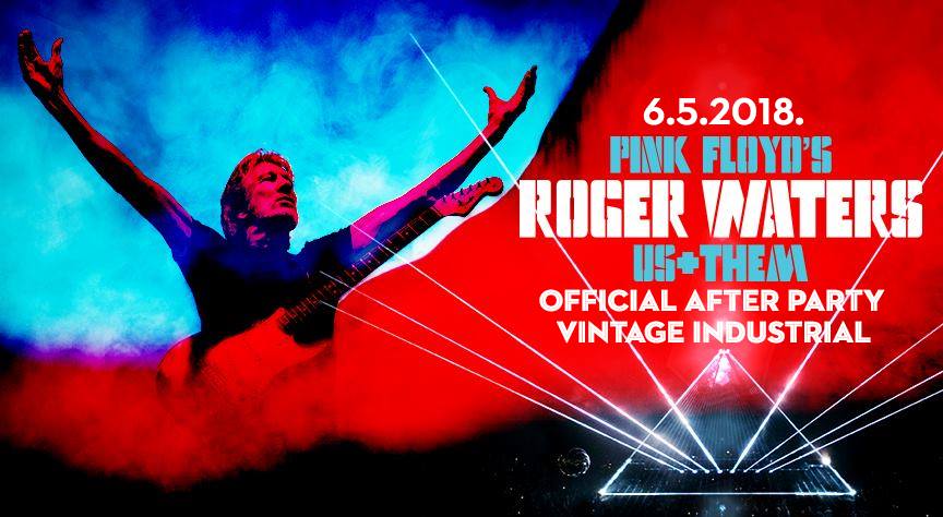 Sutra koncert Rogera Watersa u Areni, nakon toga after u Vintage Industrial Baru