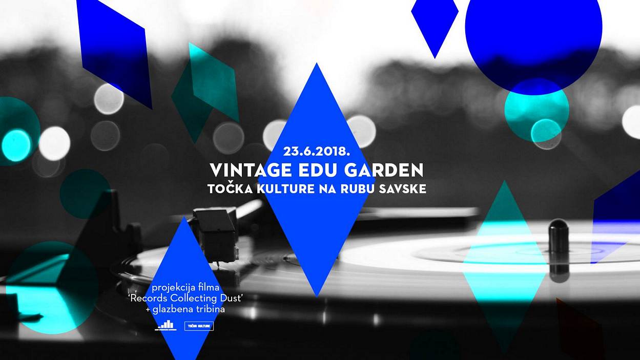 „Records Collecting Dust“ u sklopu programa Vintage Edu Garden – Točka kulture na rubu Savske