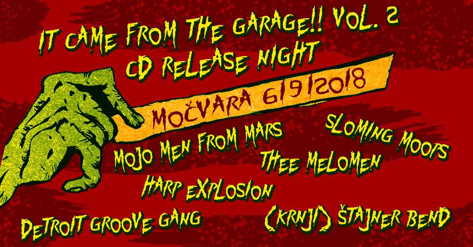 Koncert i promocija drugog izdanja “It Came From The Garage! Vol. 2 CD” u klubu Močvara