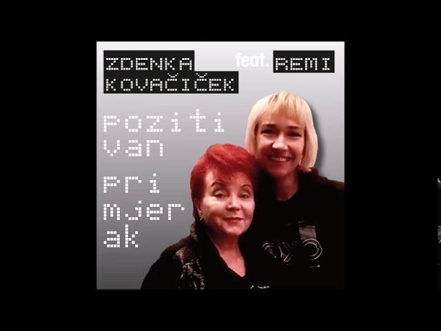 Zdenka i Remi objavile zajednički singl ‘Pozitivan primjerak’