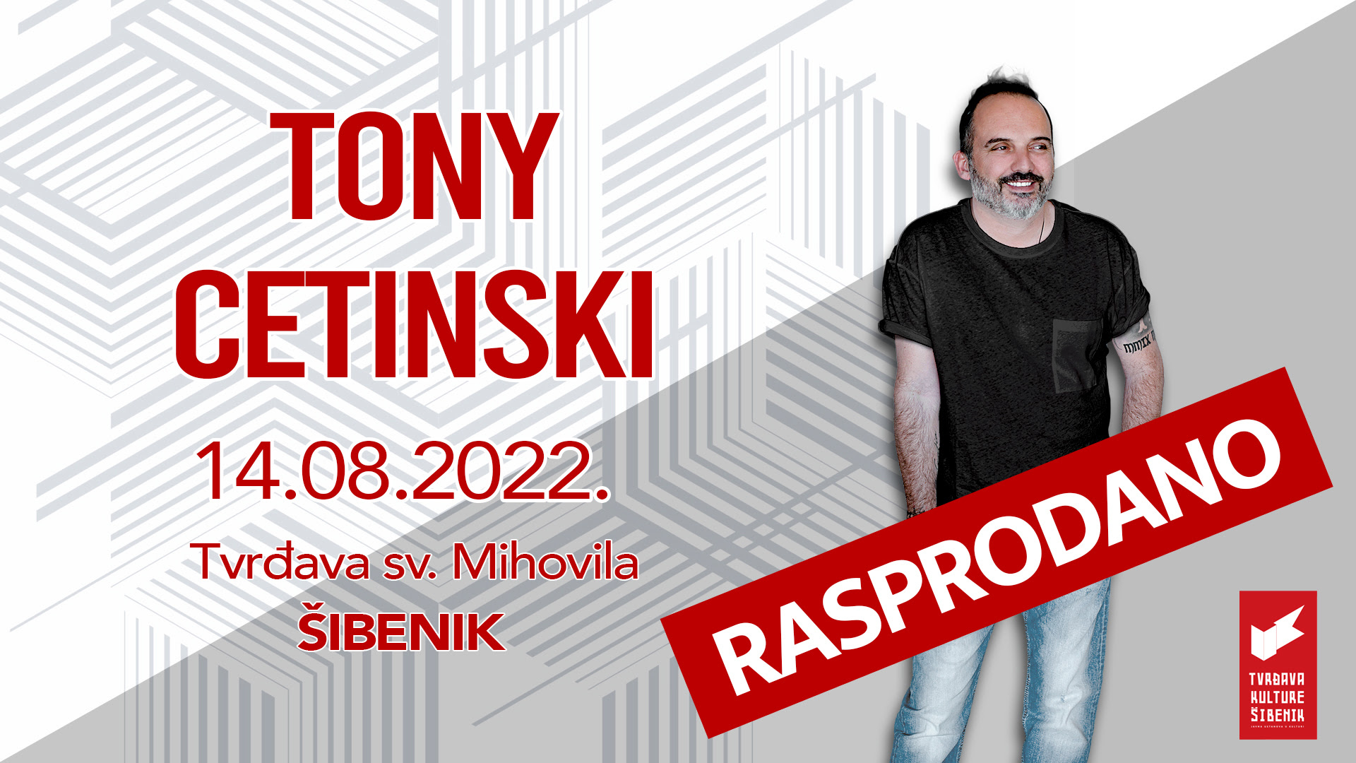 Rasprodan koncert – Tony Cetinski, tvrđava sv. Mihovila 14.08.!