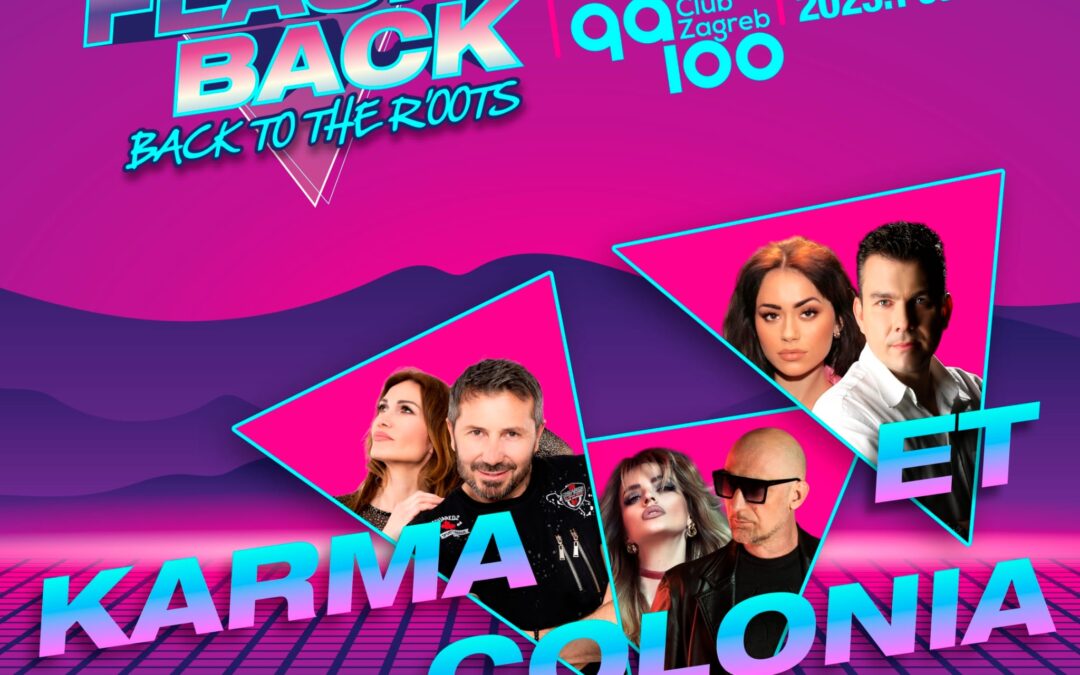 Flashback – Back To The R’00ts: veliki dance tulum uz Coloniu, ET i Karmu u Boogaloou!